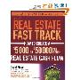 The Real Estate Fast Track: How to Create a $5,000 to $50,000 Per Month Real Estate Cash Flow (平装)