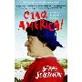 Ciao, America!: An Italian Discovers the U.S. (平装)