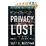 Privacy Lost: How Technology Is Endangering Your Privacy (精装)