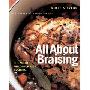 All about Braising: The Art of Uncomplicated Cooking (精装)