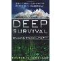 Deep Survival: Who Lives, Who Dies, and Why: True Stories of Miraculous Endurance and Sudden Death (精装)