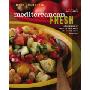 Mediterranean Fresh: A Compendium of One-Plate Salad Meals and Mix-And-Match Dressings (精装)