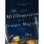The Millionaires: A Novel of the New South (精装)