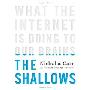 The Shallows: What the Internet Is Doing to Our Brains (精装)