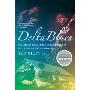 Delta Blues: The Life and Times of the Mississippi Masters Who Revolutionized American Music (平装)