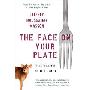 The Face on Your Plate: The Truth about Food (平装)