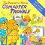 The Berenstain Bears' Computer Trouble (图书馆装订)