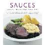 Sauces, Salsas, Dressings & Dips: The Art of Sauce Making: Transform Your Cooking with 150 Delicious Ideas for Every Kind of Dish, Shown in 300 Stunni (精装)