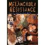 The Melancholy of Resistance (平装)
