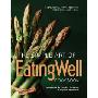 The Simple Art of "Eatingwell": 400 Easy Recipes, Tips and Techniques for Delicious, Healthy Meals (精装)