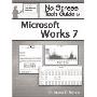 No Stress Tech Guide to Microsoft Works 7 (平装)