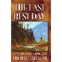 The Last Best Day: A Trout Fisher's Perspective (精装)