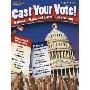 Cast Your Vote!: High School: National, State, and Local Government (平装)