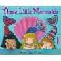 Three Little Mermaids (精装)
