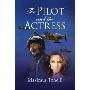 The Pilot and the Actress (平装)