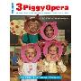 Three Piggy Opera (平装)