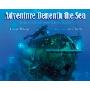 Adventure Beneath the Sea: Living in an Underwater Science Station (精装)