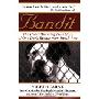 Bandit: The Heart-Warming True Story of One Dog's Rescue from Death Row (平装)