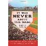 It Was Never about the Babe: The Red Sox, Racism, Mismanagement, and the Curse of the Bambino (精装)