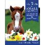 The Big Book of Small Equines: A Celebration of Miniature Horses and Shetland Ponies (精装)
