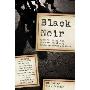 Black Noir: Mystery, Crime, and Suspense Stories by African-American Writers (平装)
