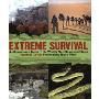 Extreme Survival: An Adventurer's Guide to the World's Most Dangerous Places (平装)