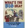 What's the Big Idea?: Amazing Science Questions for the Curious Kid (精装)
