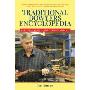 Traditional Bowyers Encyclopedia: The Complete Guide to Bow Making (平装)