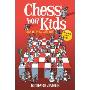 Chess for Kids: How to Play to Win (平裝)
