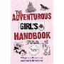 The Adventurous Girl's Handbook: For Ages 9 to 99 (平裝)