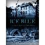 Ice Blue: The Cold Fear of Auschwitz (Perfect Paperback)