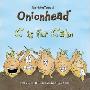 The Adventures of Onionhead: C Is for Calm (平装)