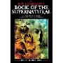 H. P. Lovecraft's Book of the Supernatural: 20 Classics of the Macabre, Chosen by the Master of Horror Himself (平装)