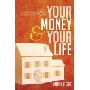 Your Money and Your Life: A Guide to Building Character and Capital (精裝)