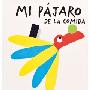 Mi Pajaro de La Comida (木板书)