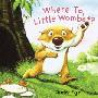 Where To, Little Wombat? (木板书)