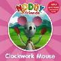 Noddy and Friends Character Books – Clockwork Mouse (平装)
