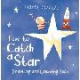 How to Catch a Star Drawing and Colouring Book (平装)