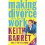 Making Divorce Work: In 9 Easy Steps (平装)