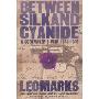 Between Silk and Cyanide: A Codemaker’s War 1941–1945 (平装)