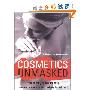 Cosmetics Unmasked: Your Family Guide to Safe Cosmetics and Allergy-freeToiletries (平装)