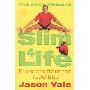The Juice Master’s Slim 4 Life: Freedom from the Food Trap (平装)