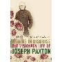 A Thing in Disguise: The Visionary Life of Joseph Paxton (平装)