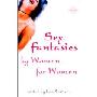 Sex Fantasies by Women for Women (平装)