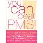 You Can Beat PMS!: The 12-week plan to banish: mood swings * disturbed sleep * sugar cravings * bloating * skin problems * irrational crying * headaches (平装)
