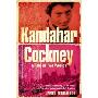 Kandahar Cockney: A Tale of Two Worlds (平装)