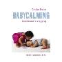 Babycalming: Simple Solutions for a Happy Baby (平装)