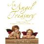 An Angel Treasury: A Celestial Collection of Inspirations, Encounters and Heavenly Lore (平装)