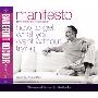 Manifesto: How To Get What You Want Without Trying (CD)