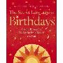 The Secret Language of Birthdays: Unique personality guides for every day of the year (精装)